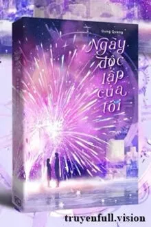 NGÀY ĐỘC LẬP CỦA TÔI