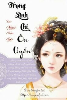 Trong Sinh Chi On Uyen