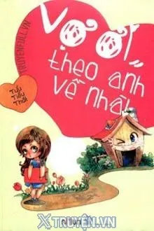 VỢ ƠI THEO ANH VỀ NHÀ