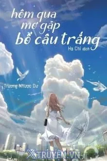 HÔM QUA MƠ GẶP BỒ CÂU TRẮNG