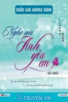 NGHE NÓI ANH YÊU EM