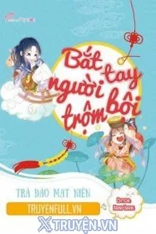 BẮT TAY NGƯỜI TRỘM BỘI