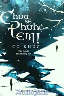 CHÚA SẼ PHÙ HỘ EM