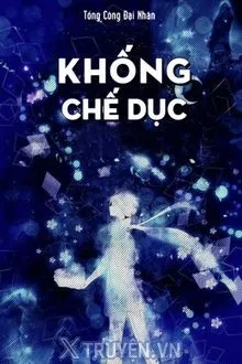 KHỐNG CHẾ DỤC