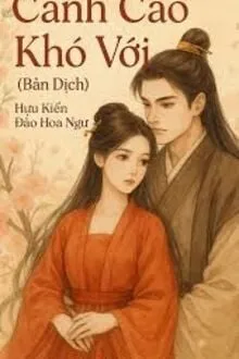 CÀNH CAO KHÓ VỚI