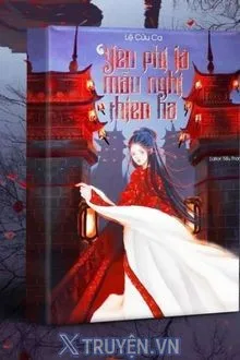 YÊU PHI LÀ MẪU NGHI THIÊN HẠ