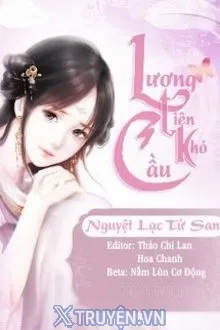 LƯƠNG TIÊN KHÓ CẦU