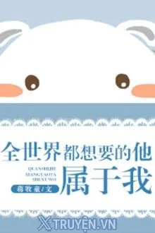 THẾ GIỚI THUỘC VỀ TÔI