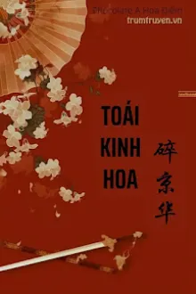 TOÁI KINH HOA