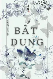 BẤT DUNG