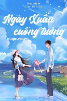 NGÀY XUÂN CUỒNG TƯỞNG