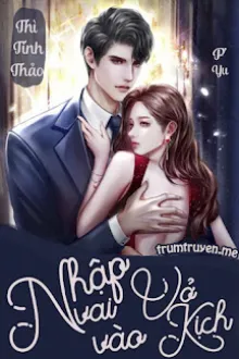 NHẬP VAI VÀO VỞ KỊCH