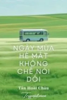 NGÀY HÈ MẤT KHỐNG CHẾ NÓI DỐI