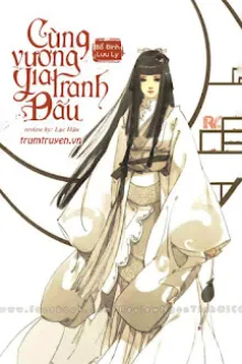 CÙNG VƯƠNG GIA TRANH ĐẤU