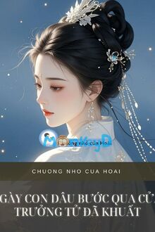 Ngày Con Dâu Bước Qua Cửa, Trưởng Tử Đã Khuất