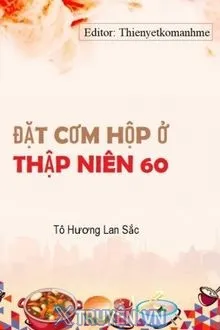 ĐẶT CƠM HỘP Ở THẬP NIÊN 60