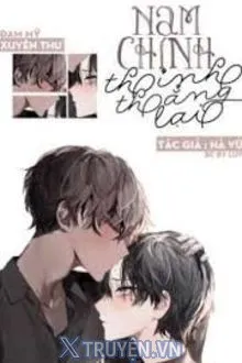 NAM CHÍNH, THỈNH THẲNG LẠI!!!