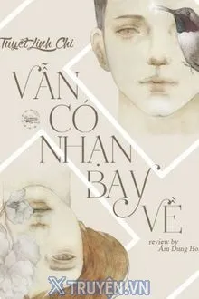 VẪN CÓ NHẠN BAY VỀ