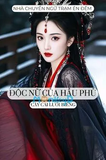 Độc Nữ Của Hầu Phủ