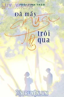 ĐÃ MẤY MÙA HẠ TRÔI QUA