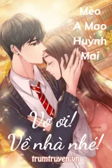 VỢ ƠI! VỀ NHÀ NHÉ!