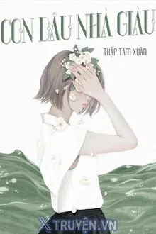 CON DÂU NHÀ GIÀU
