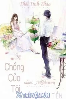 CHỒNG CỦA TÔI RẤT NHIỀU TIỀN