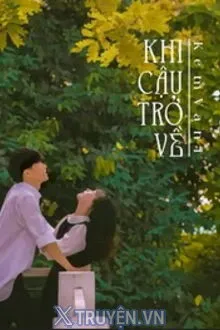 KHI CẬU TRỞ VỀ