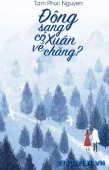 ĐÔNG SANG CÓ XUÂN VỀ CHĂNG