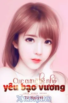 CỤC CƯNG BÉ NHỎ YÊU BẠO QUÂN