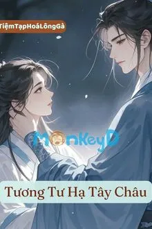 TƯƠNG TƯ HẠ TÂY CHÂU