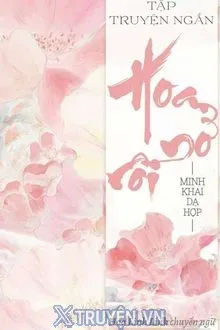 TẬP TRUYỆN NGẮN: HOA NỞ RỒI