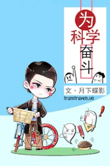 VÌ KHOA HỌC PHẤN ĐẤU