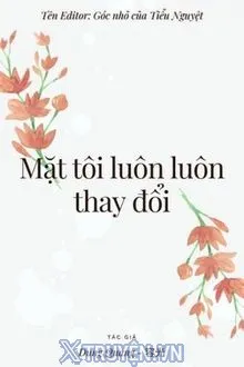 MẶT TÔI LUÔN THAY ĐỔI