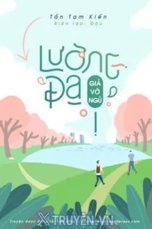 LƯƠNG ĐA GIẢ VỜ NGỦ