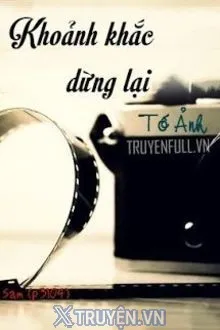 KHOẢNH KHẮC DỪNG LẠI
