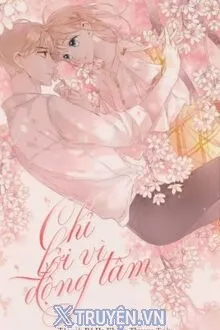 CHỈ LÀ VÌ ĐỘNG TÂM