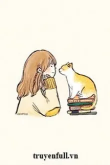 KHI CÓ THỂ NÓI CHUYỆN VỚI MÈO
