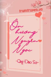 ÔN HƯƠNG NGUYỄN NGỌC