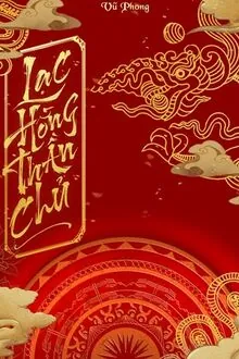 Dòng Máu Của Rồng (Lạc Hồng Thần Chủ)