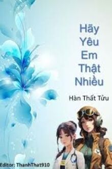 Hãy Yêu Em Thật Nhiều