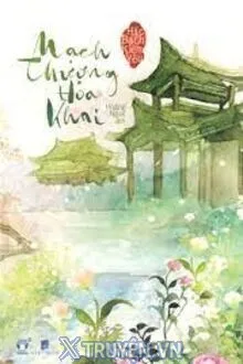 [NGÔN TÌNH] MẠCH THƯỢNG HOA KHAI