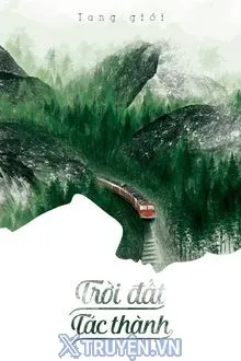TRỜI ĐẤT TÁC THÀNH