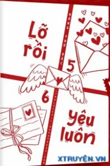 LỠ RỒI YÊU LUÔN