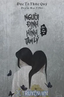 NGƯỜI ĐỊNH HÌNH TÂM LÝ