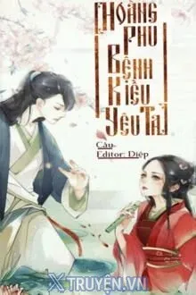 BỆNH KIỀU HOÀNG PHU YÊU TA