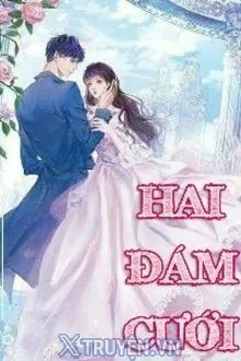 HAI ĐÁM CƯỚI
