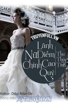 NỮ CHÍNH LÃNH DIỄM CAO QUÝ