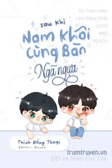 SAU KHI NAM KHÔI CÙNG BÀN NGÃ NGỰA