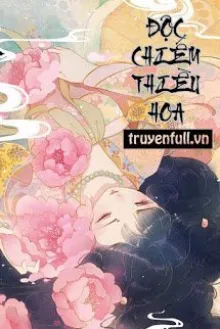 ĐỘC CHIẾM THIỀU HOA